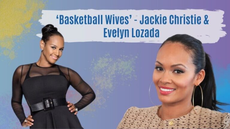 Basketball Wives Reality TV Show - Jackie Christie & Evelyn Lozada