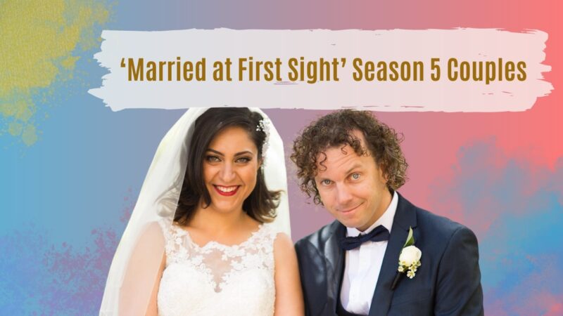 Married at First Sight - Season 5 Couples - ARE THEY TOGETHER TODAY