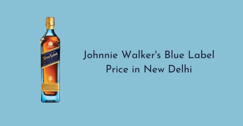 Blue label price in Delhi