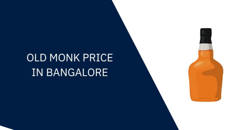 Old Monk price in Bangalore