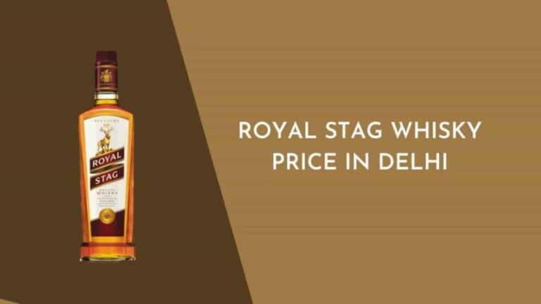 Royal stag price in Delhi