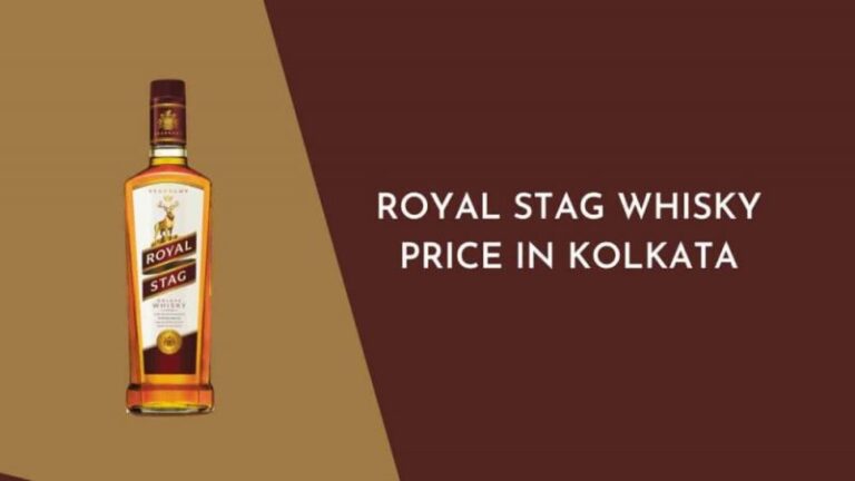Royal stag price in Kolkata