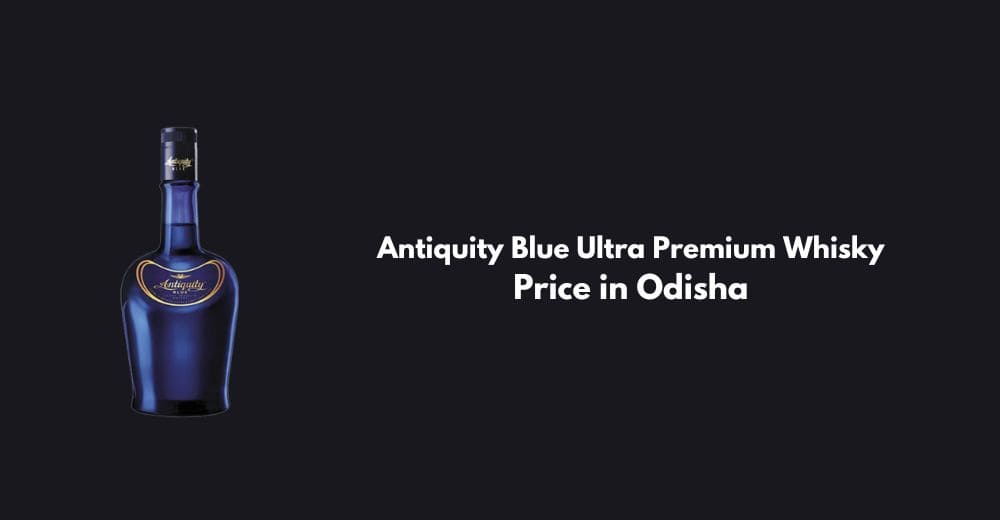 Antiquity blue price in Odisha