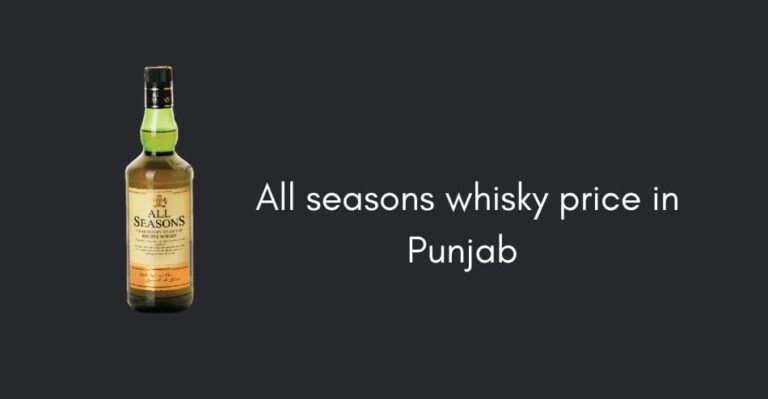 All seasons whisky price in Punjab