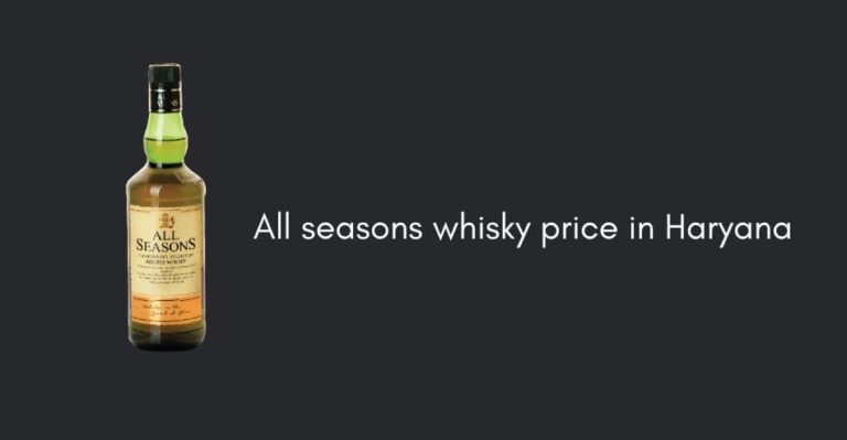 All seasons whisky price in haryana