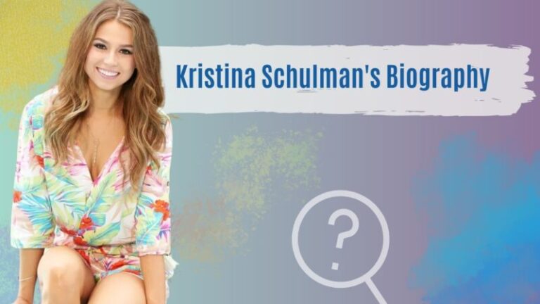 Kristina Schulman's Biography, Age, Height, Boyfriend, Life Story
