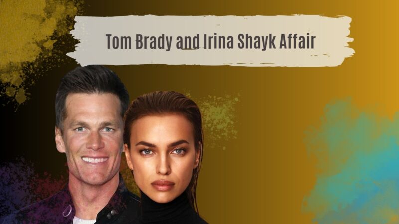 Tom Brady and Irina Shayk