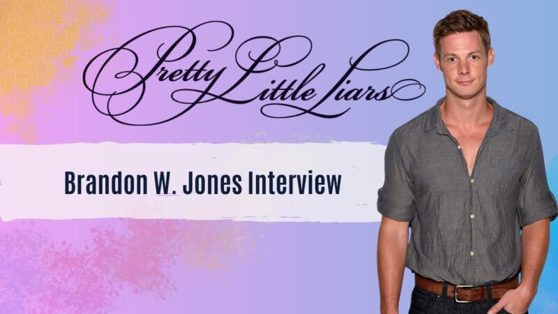 pretty little liars - Brandon W. Jones Interview on Season 3